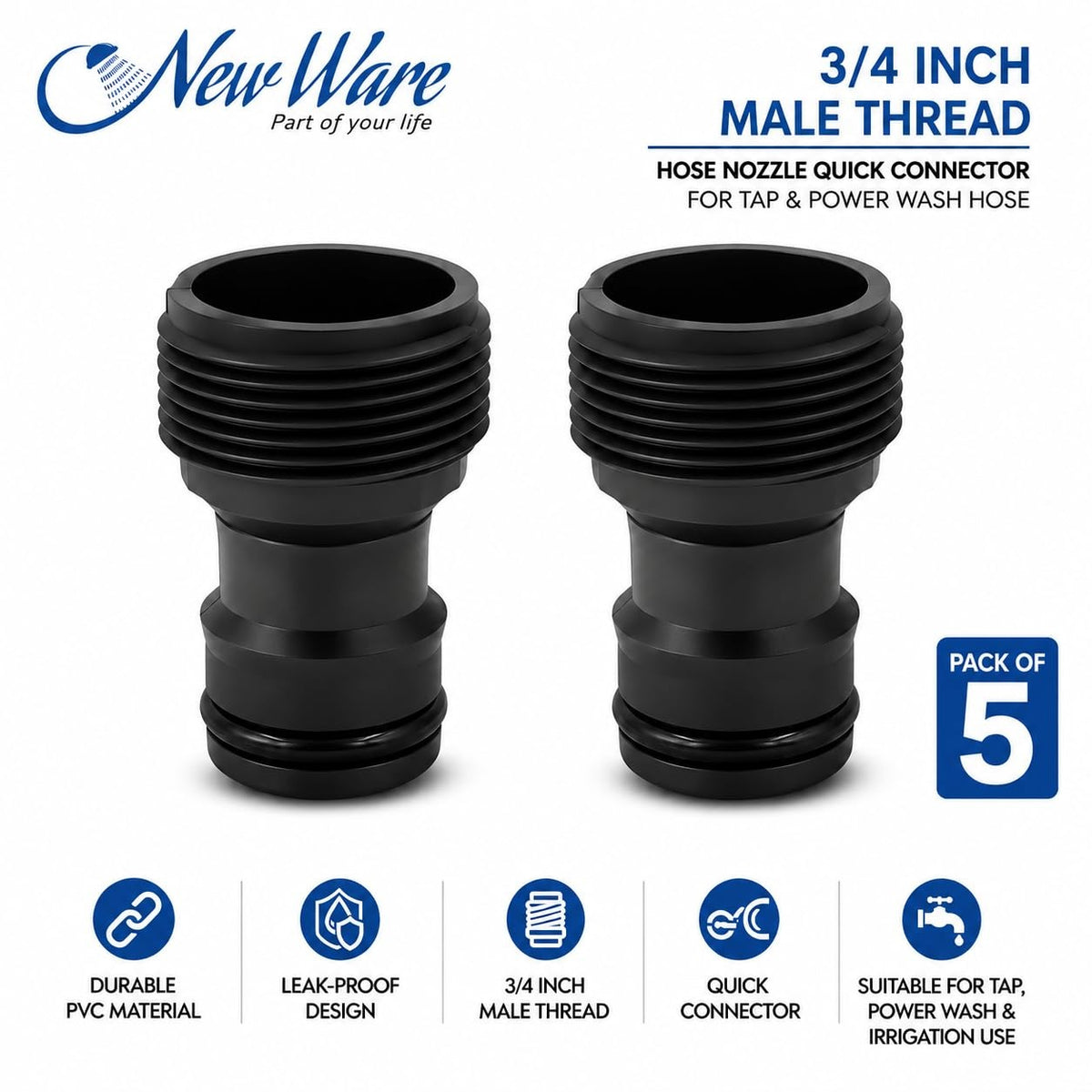 New Ware® PVC 3/4 Inch Pipe Fitting Tap Male Thread Adaptor-Water Hose Nozzle-Quick Male Connector Nozzle for Power Wash Hose Pipe, Faucet Hose Nozzle-Irrigation Nozzle Bracket Adapter (Pack of 5)