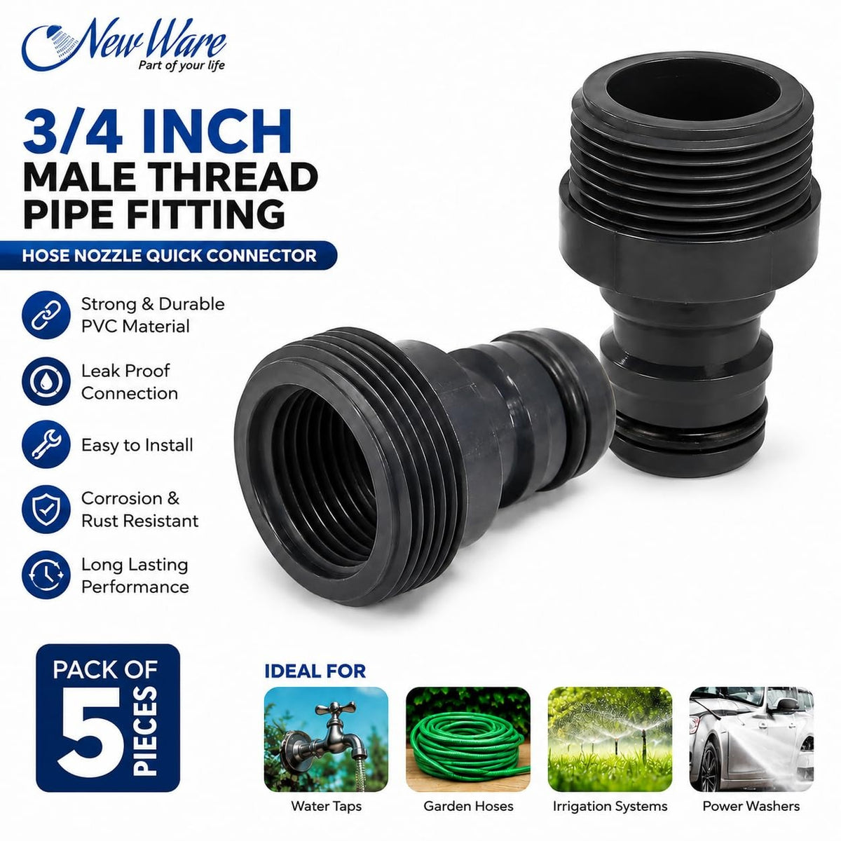 New Ware® PVC 3/4 Inch Pipe Fitting Tap Male Thread Adaptor-Water Hose Nozzle-Quick Male Connector Nozzle for Power Wash Hose Pipe, Faucet Hose Nozzle-Irrigation Nozzle Bracket Adapter (Pack of 5)